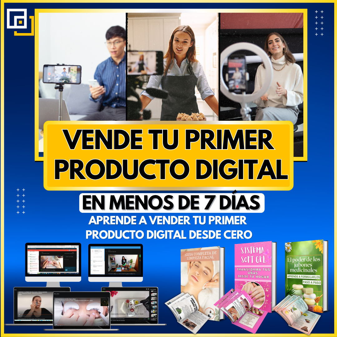 VENDE TU PRIMER PRODUCTO DIGITAL EN MENOS DE 7 DIAS